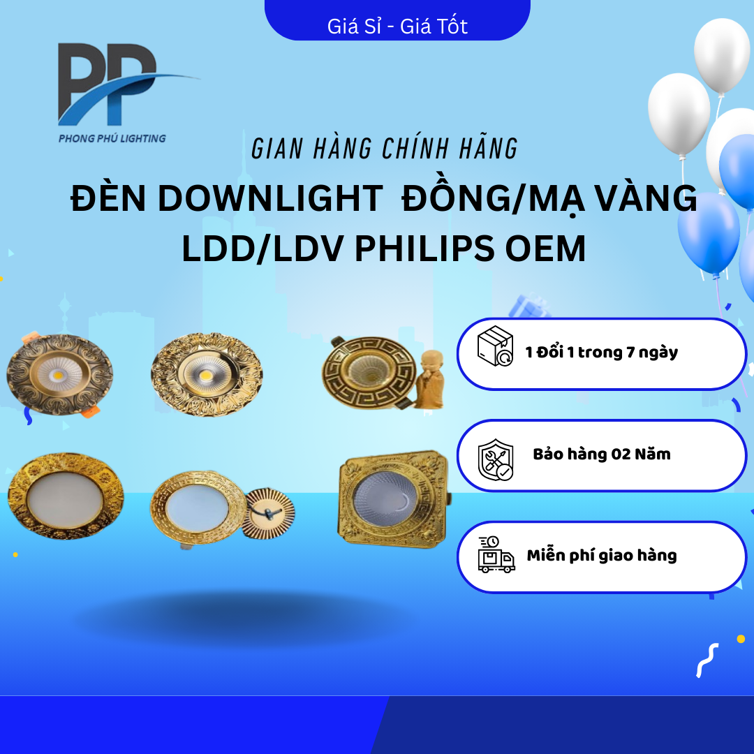 ĐÈN DOWNLIGHT  ĐỒNG/MẠ VÀNG LDD/LDV PHILIPS OEM